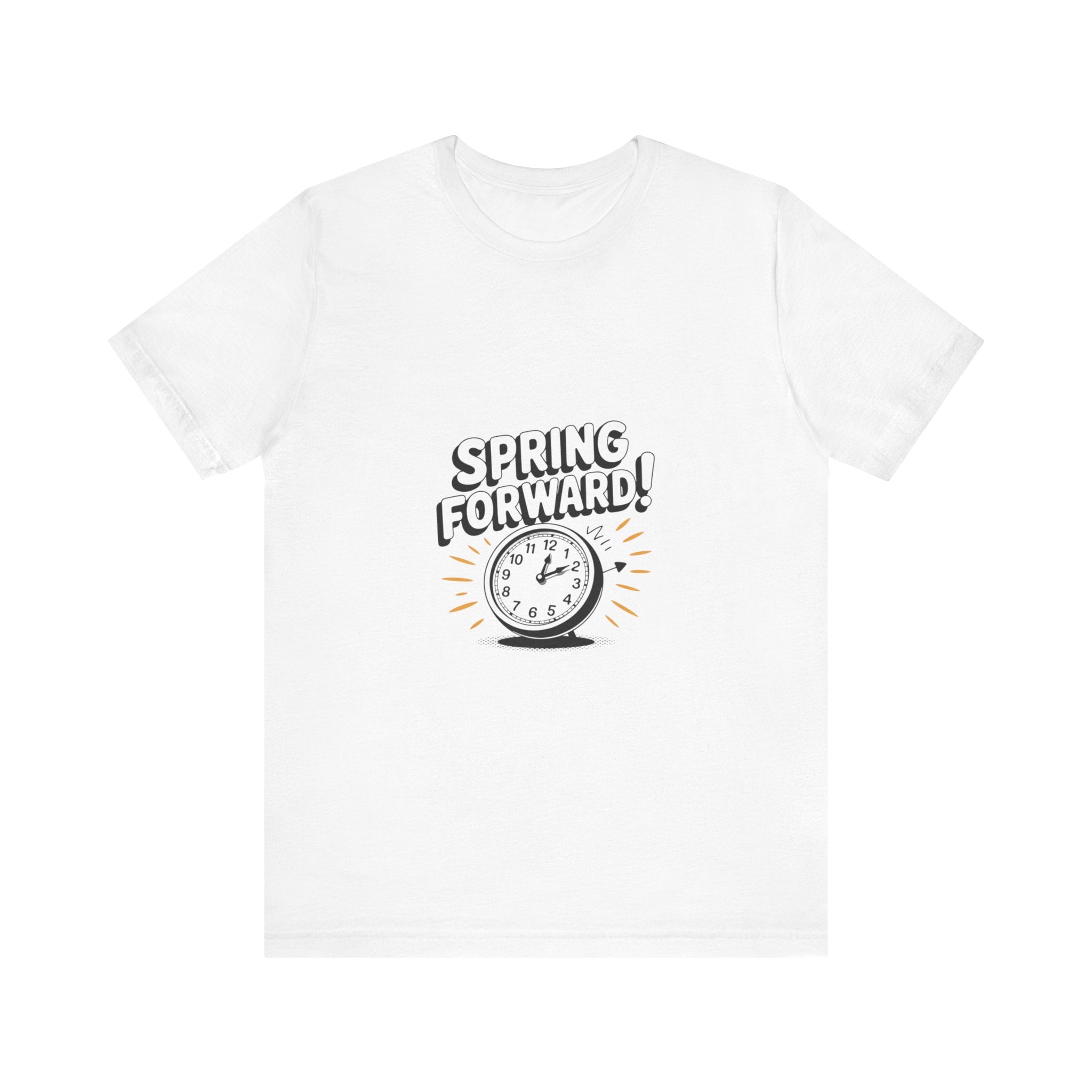 Spring Forward Graphic Tee - Unisex Jersey Short Sleeve Shirt