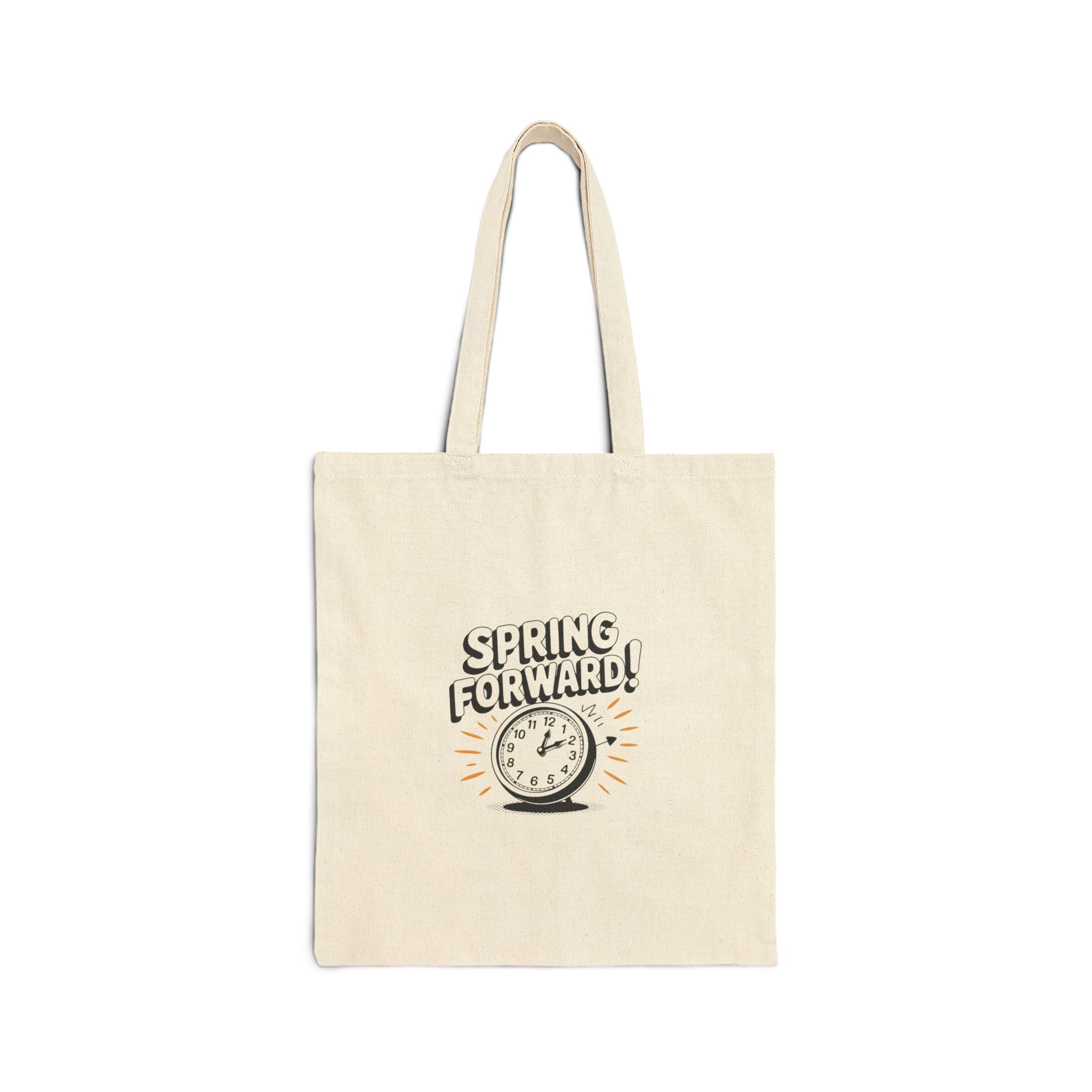 Spring Forward Tote Bag – Eco-Friendly Cotton Canvas Shopper with Motivational Clock Design