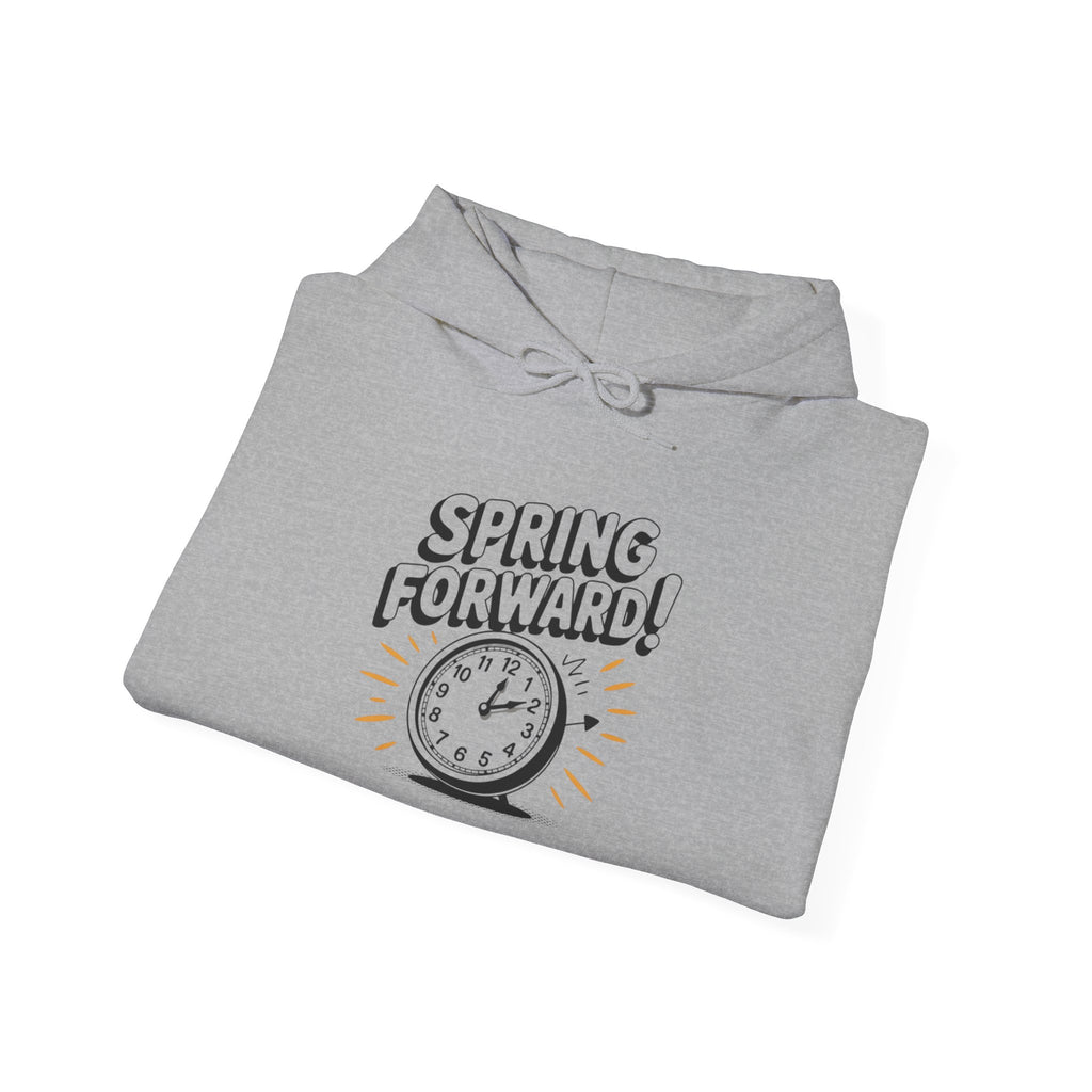 Spring Forward Hoodie - Unisex Heavy Blend Sweatshirt for Daylight Saving Time