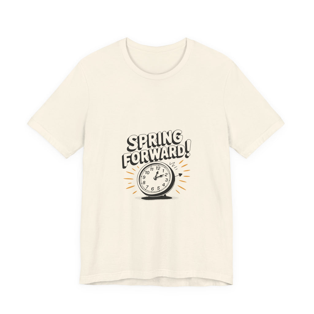 Spring Forward Graphic Tee - Unisex Jersey Short Sleeve Shirt